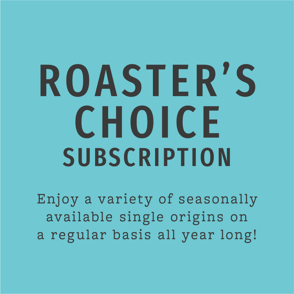 Single Origin Roaster's Choice Subscription